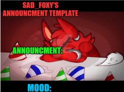 Sad_foxy's announcment template Meme Template