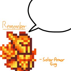 Remember... Solar Armor Guy Meme Template
