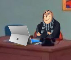 Gru at a desk with a Microsoft Surface Meme Template