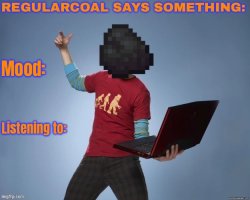 regularcoal says something temp Meme Template