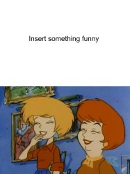 Amy and Gertrude Vandergelt laughing Meme Template