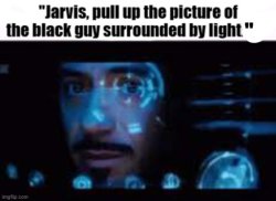 Jarvis Pull up chikanboi Meme Template