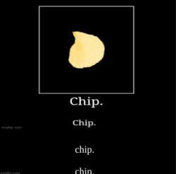 chip. Meme Template