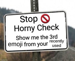 horny check emoji version Meme Template