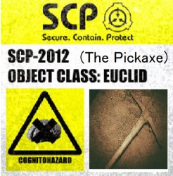 SCP-2012 (The Pickaxe) Sign Meme Template