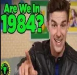 Are we in 1984 Meme Template