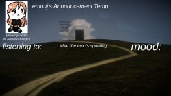 EmoUJ's Announcement Temp Meme Template