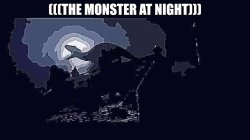 the monster at night Meme Template