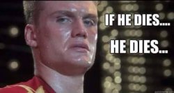 If he dies, he dies Meme Template