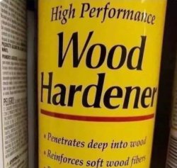 high performance wood hardener Meme Template
