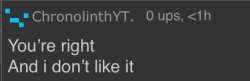 You’re right and i don’t like it Meme Template