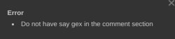 do not have say gex in the comment section Meme Template
