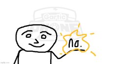 no. Meme Template