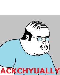 Ackchyually Meme Template