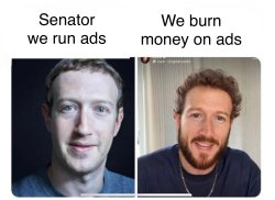 Senator we run ads Meme Template