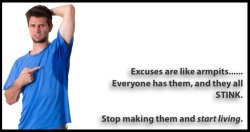 Excuses are like armpits Meme Template