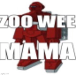 ZOO WEE MAMA Meme Template