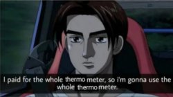 I paid for the whole thermometer Meme Template