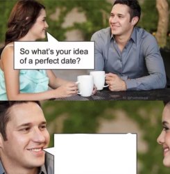 Perfect date Meme Template