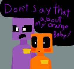 domt dare say that about my orange baby Meme Template