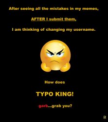 TYPO KING!!! Meme Template