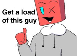 get a load of this guy (cuboid version) Meme Template
