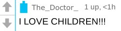 the doctor "I LOVE CHILDREN!!!" Meme Template