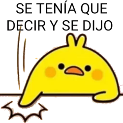Se tenía que decir y se dijo Meme Template