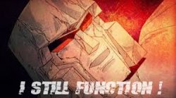 Megatron I Still Function Meme Template