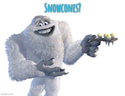 Snowcones Meme Template