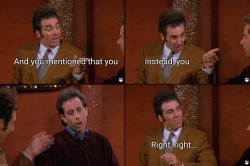 Kramer Merv Griffin you don't but instead Meme Template