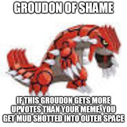 Groudon of Shame Meme Template