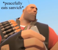 *peacefully eats sanvich* Meme Template