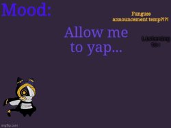 Funguss announcement temp Meme Template