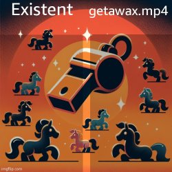 existent and getawax.mp4 announcement template Meme Template