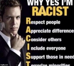 Why yes I'm racist Meme Template