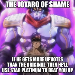 The Jotaro of Shame Meme Template