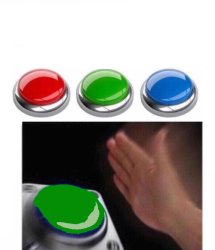 three buttons green Meme Template