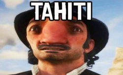 TAHITI Meme Template