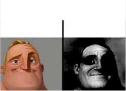 Mr. incredible becomes uncany Meme Template