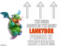 The user above is the most lankybox person in existence Meme Template