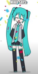 miku says ___ Meme Template