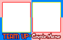 Team Up + Couple Meme Meme Template