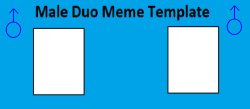 Male Duo Meme Template Meme Template