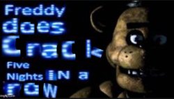 Freddy does crack five nights in a row Meme Template