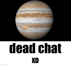 dead chat XD Meme Template