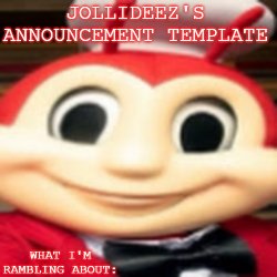 Jollideez's announcement template Meme Template