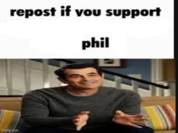 Repost if you support Phil dunphy Meme Template