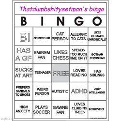 Thatdumbshityeetman's Bingo Meme Template