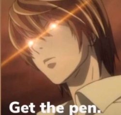 Get the pen. Meme Template